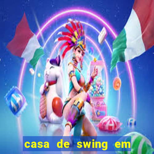 casa de swing em foz do igua莽u